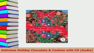 Download  Delicious Holiday Chocolate  Cookies with CD Audio Free Books