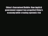 PDF China's Guaranteed Bubble: How implicit government support has propelled China's economy