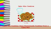 PDF  Cake Mix Cookies Easy Homemade Cookies from a Cake Mix Ebook