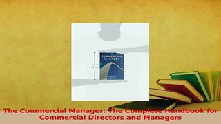 PDF  The Commercial Manager The Complete Handbook for Commercial Directors and Managers Free Books