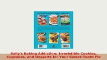 Download  Sallys Baking Addiction Irresistible Cookies Cupcakes and Desserts for Your SweetTooth Free Books