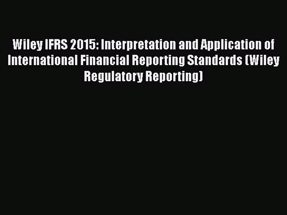 PDF Wiley IFRS 2015: Interpretation and Application of International Financial Reporting Standards