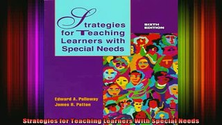 READ FREE FULL EBOOK DOWNLOAD  Strategies for Teaching Learners With Special Needs Full EBook