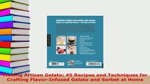 PDF  Making Artisan Gelato 45 Recipes and Techniques for Crafting FlavorInfused Gelato and PDF Book Free