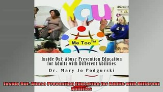READ book  Inside Out Abuse Prevention Education for Adults with Different Abilities Full Free