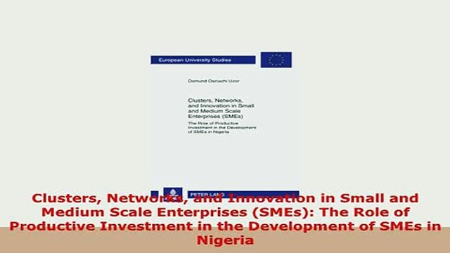 Download Clusters Networks and Innovation in Small and Medium Scale Enterprises SMEs The Role of Download Online