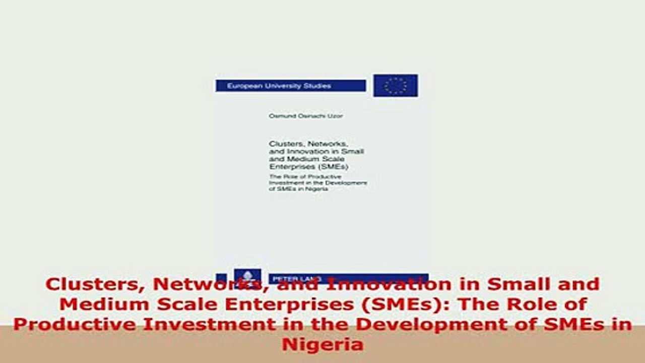 Download  Clusters Networks and Innovation in Small and Medium Scale Enterprises SMEs The Role of Download Online