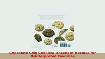 PDF  Chocolate Chip Cookies Dozens of Recipes for Reinterpreted Favorites Free Books