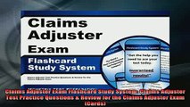 READ book  Claims Adjuster Exam Flashcard Study System Claims Adjuster Test Practice Questions  Full EBook