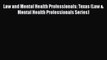 [Read book] Law and Mental Health Professionals: Texas (Law & Mental Health Professionals Series)