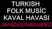 TURKISH FOLK MUSİC KAVAL HAVASI