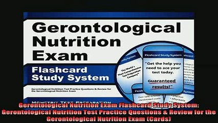 Free Full PDF Downlaod  Gerontological Nutrition Exam Flashcard Study System Gerontological Nutrition Test Full EBook