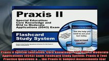 DOWNLOAD FREE Ebooks  Praxis II Special Education Core Knowledge and Mild to Moderate Applications 0543 Exam Full Ebook Online Free