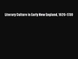 [Read Book] Literary Culture in Early New England 1620-1730  EBook