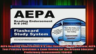 READ book  AEPA Reading Endorsement K8 46 Flashcard Study System AEPA Test Practice Questions  Full Free