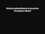 Download Histórias extraordinárias de pescarias (Portuguese Edition) Free Books