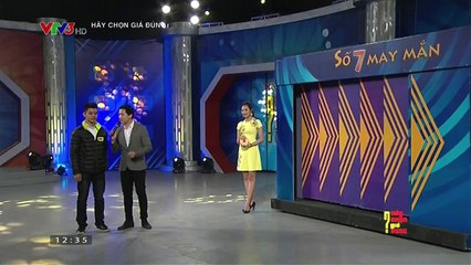 SỐ 7 MAY MẮN | HÃY CHỌN GIÁ ĐÚNG | FULL HD | 13/03/2016