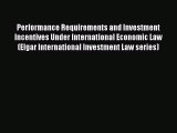 [Read book] Performance Requirements and Investment Incentives Under International Economic