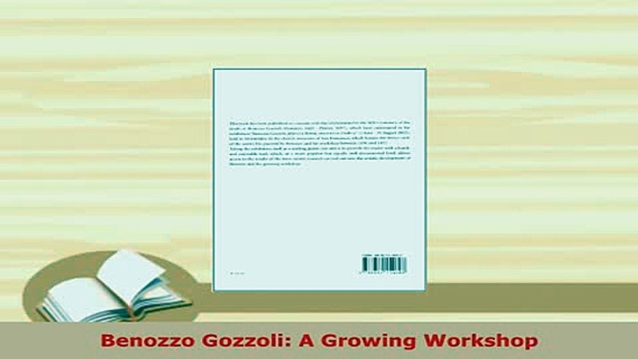 PDF  Benozzo Gozzoli A Growing Workshop Read Online