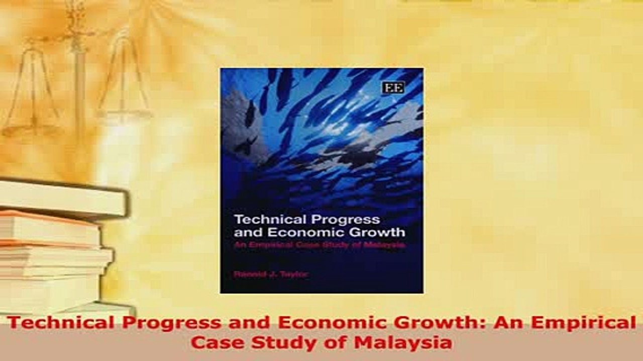 PDF  Technical Progress and Economic Growth An Empirical Case Study of Malaysia Download Full Ebook