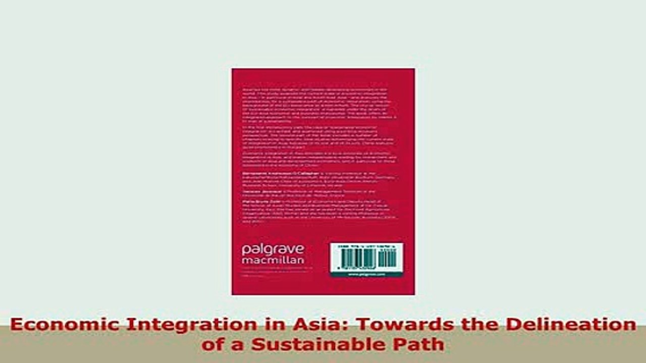 PDF  Economic Integration in Asia Towards the Delineation of a Sustainable Path Read Online