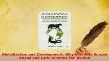 PDF  Globalization and Development Why East Asia Surged Ahead and Latin America Fell Behind PDF Book Free