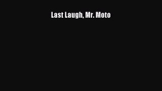 [Read Book] Last Laugh Mr. Moto  EBook