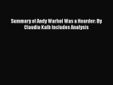 [Read Book] Summary of Andy Warhol Was a Hoarder: By Claudia Kalb Includes Analysis  EBook