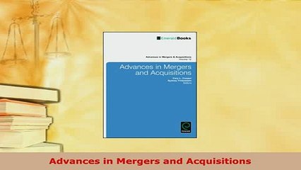 PDF  Advances in Mergers and Acquisitions PDF Full Ebook