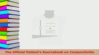 Download  The Official Patients Sourcebook on Conjunctivitis Free Books