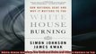 READ book  White House Burning Our National Debt and Why It Matters to You  FREE BOOOK ONLINE