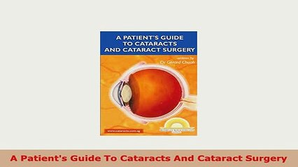 PDF  A Patients Guide To Cataracts And Cataract Surgery PDF Book Free