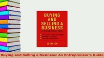 Download  Buying and Selling a Business An Entrepreneurs Guide PDF Book Free