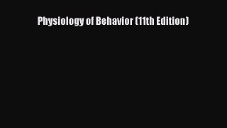 Read Physiology of Behavior (11th Edition) Ebook Free