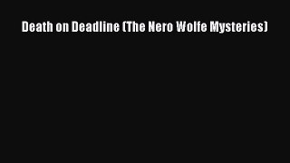 [Read Book] Death on Deadline (The Nero Wolfe Mysteries)  EBook