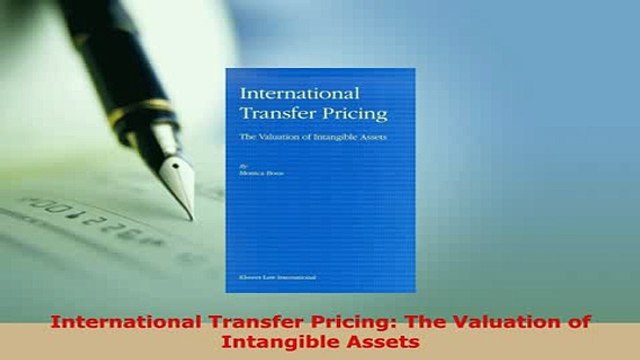 PDF International Transfer Pricing The Valuation of Intangible Assets Download Online