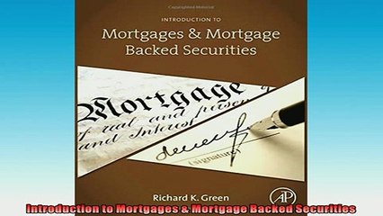 FREE PDF  Introduction to Mortgages  Mortgage Backed Securities  BOOK ONLINE