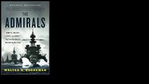 The Admirals: Nimitz, Halsey, Leahy, and King--The Five-Star Admirals Who Won the War at Sea by Walter R. Borneman