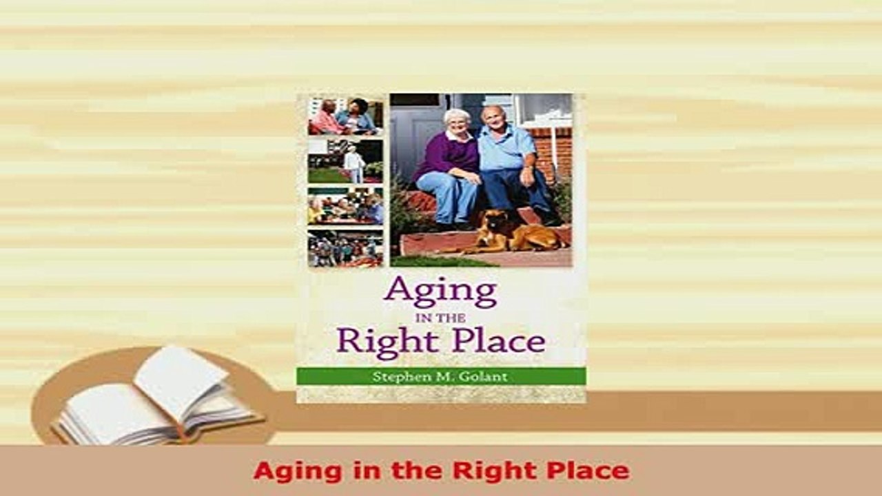 Download  Aging in the Right Place Free Books