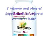 5 Vitamin and Mineral Supplements to Improve Women’s Health