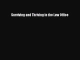 [Read book] Surviving and Thriving in the Law Office [Download] Full Ebook