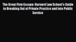 [Read book] The Great Firm Escape: Harvard Law School's Guide to Breaking Out of Private Practice