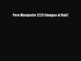 Download Pere Marquette 1225 (Images of Rail) Ebook Free