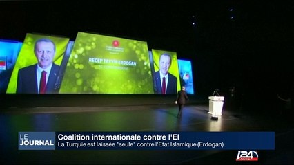 La Turquie est laissée "seule" contre l'Etat Islamique, Erdogan