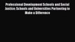 [Read book] Professional Development Schools and Social Justice: Schools and Universities Partnering