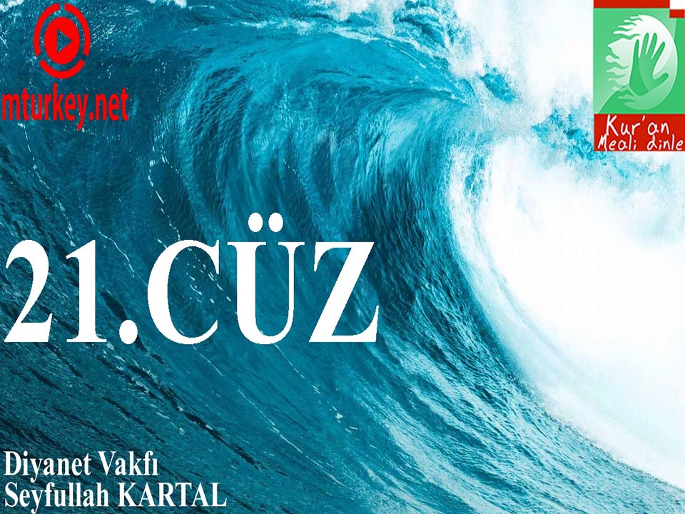 Kuran Meali Dinle 21. Cüz Diyanet Vakfı Seyfullah Kartal