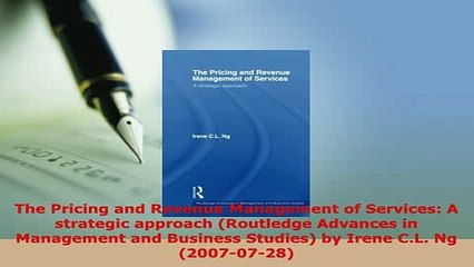 PDF  The Pricing and Revenue Management of Services A strategic approach Routledge Advances Download Online