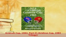 PDF  Gridiron Cup 1982 Part II Gridiron Cup 1982 Trilogy Download Online