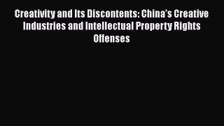 [Read book] Creativity and Its Discontents: China’s Creative Industries and Intellectual Property