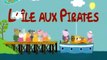 Peppa Pig en Francais L île aux pirates 2015